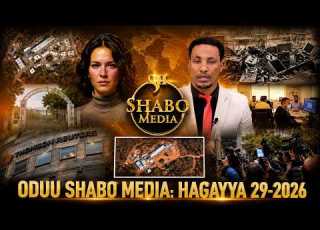  ODUU SHABO MEDIA HAGAYYA 29 2026