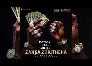 Zanga Zikutheka Mayaxy Feat Shelee Mw Official Music Audio