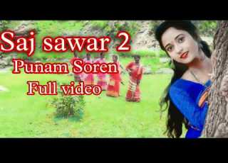 Saj Sawar 2 Punam Soren Full Video New Santhali Video Song 2022
