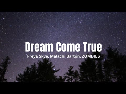 Dream Come True Lyrics Zombies 4