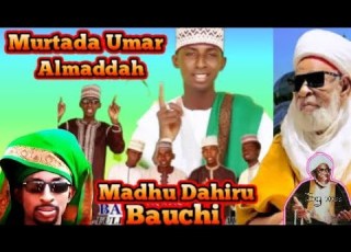  Murtada Umar Almaddah MADHU S DAHIR USMAN BAUCHI MADHU MURTADA UMAR HAUSA Murtada Hausa Viral