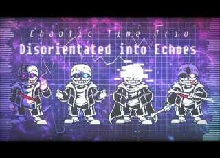 Chaotic Time Trio Phase3 Disorientated Into Echoes Cover