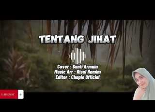 QASIDAH TENTANG JIHAT Maluku Utara Cover Santi Armain TERBARU VIRALLL