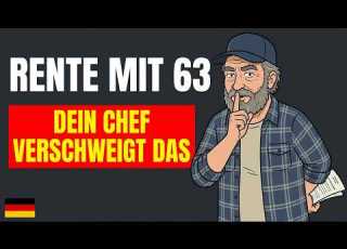  Rente Mit 63 Was Dir Dein Arbeitgeber Nie Sagen Wird