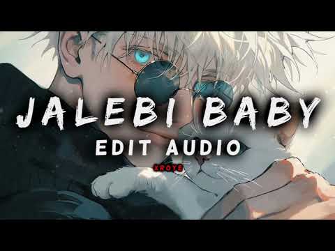 Jalebi Baby Tesher Edit Audio