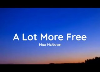 Max McNown A Lot More Free Lyrics
