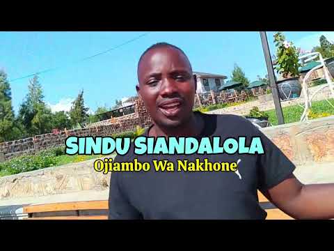 SINDU SIANDALOLA OJIAMBO WA NAKHONE