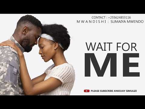WAIT FOR ME SIMULIZI MPYA