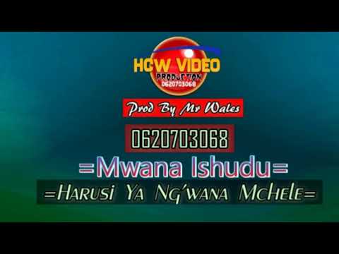 Mwana Ishudu Harusi Ya Ng Wana Mchele Prod By Mr Wales 0620703068