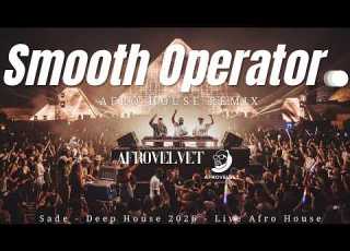 Sade Smooth Operator Live Afro House Remix Deep House Soulful Sound