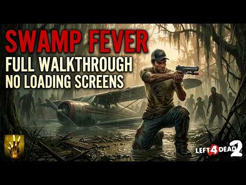 L4D2 SWAMP FEVER Full Campaign Walkthrough No Loading Screens