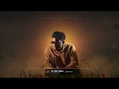 Hamisu Breaker So Bai Sabo Official Audio 2026