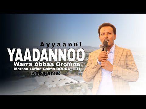 Ayyaanni Yaadannoo Warra Abbaa Oromoo Marsaa 16ffaaf Galma Boosatitti Kabajame