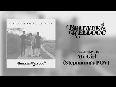 Britnee Kellogg My Girl Stepmama S POV Official Audio