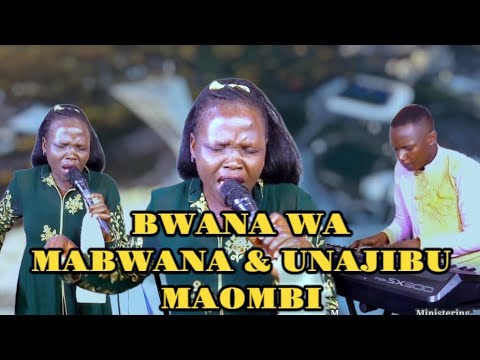 BWANA WA MABWANA AND UNAJIBU MAOMBI Worship By Neema Napcha Minister Danybless BWANA WA MABWANA AND UNAJIBU MAOMBI Worship By Neema Napcha Minister Danybless