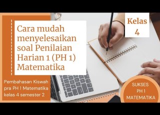 Pembahasan Kiswah Matematika Pra PH 1 Kelas 4 Semester 2