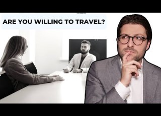 How To Answer Are You Willing To Travel Best Examples