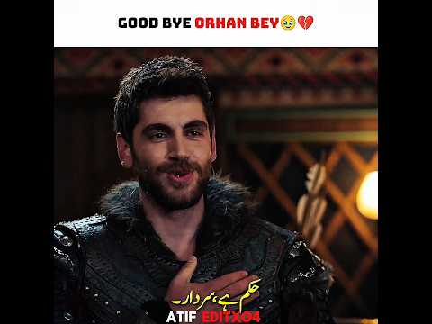 Good Bye Orhan Bey Kuruluşosman Orhanbey Holofirahatun Shortsfeed Orhol Shortsviral Shorts