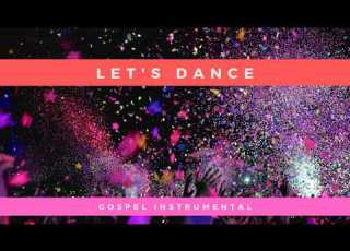  Let S Dance Gospel Instrumental
