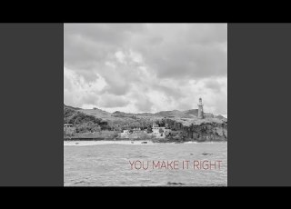 You Make It Right