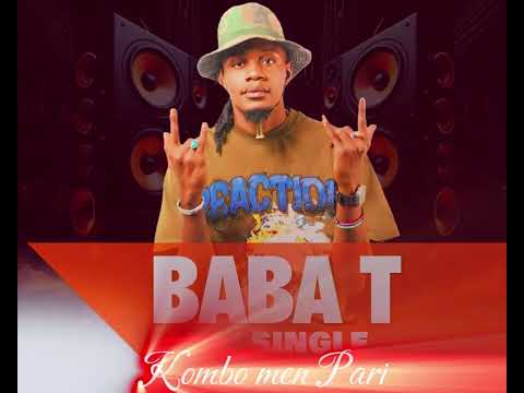 Baba T Kombo Men Pari Official Audio Video