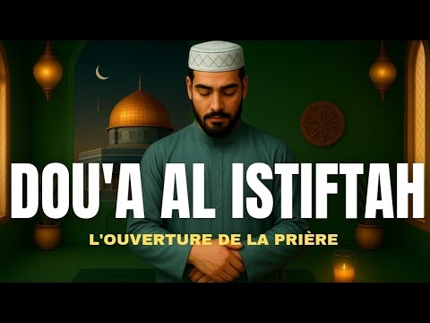 Apprendre L Ouverture De La Prière Facilement Dou A Al Istiftah