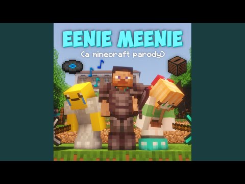 Eenie Meenie Minecraft Parody