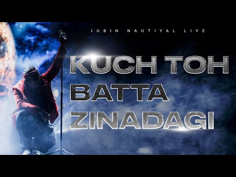 Zindagi Kuch Toh Bata Live Jubin Nautiyal