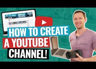 How To Create A YouTube Channel 2020 Beginner S Guide
