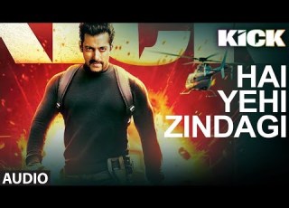  Kick Hai Yehi Zindagi Salman Khan