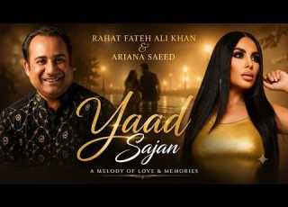  Rahat Fateh Ali Khan Ariana Saeed New Song Yaad Sajan آهنگ جدید راحت فتح علی خان و آریانا سعید