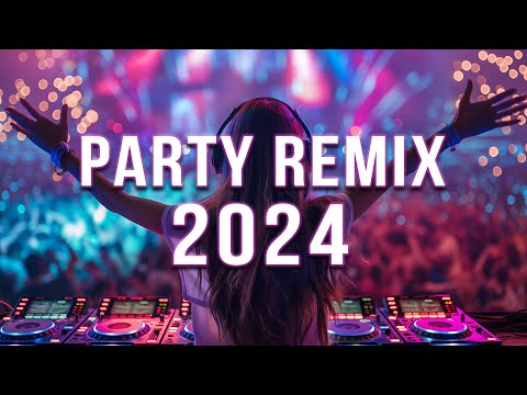 DJ SONGS 2024 Mashups Remixes Of Popular Songs DJ Remix Club Music Dance Mix 2024 DJ SONGS 2024 Mashups Remixes Of Popular Songs DJ Remix Club Music Dance Mix 2024
