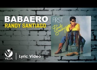 Babaero Randy Santiago Official Lyric Video
