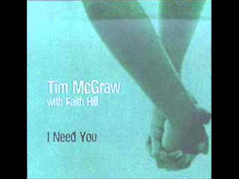 I Need You Tim McGraw Faith Hill