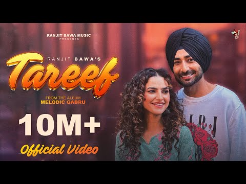 TAREEF Official Video Ranjit Bawa Preet Aujla Bunty Bains Desi Crew Album Melodic Gabru TAREEF Official Video Ranjit Bawa Preet Aujla Bunty Bains Desi Crew Album Melodic Gabru