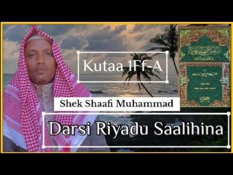 Darsii Kitaaba Riyaadu Saalihina Kuta 1ffa Shek Shaafii Muhammad Darsii Kitaaba Riyaadu Saalihina Kuta 1ffa Shek Shaafii Muhammad
