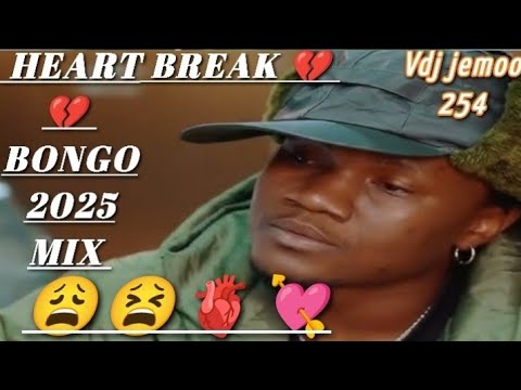 BEST OF HEARTBREAK BONGO MIX 2025 By VDJ JEMOO 254 Diamond Mbosso Jovial JAY Melody RAYVANY