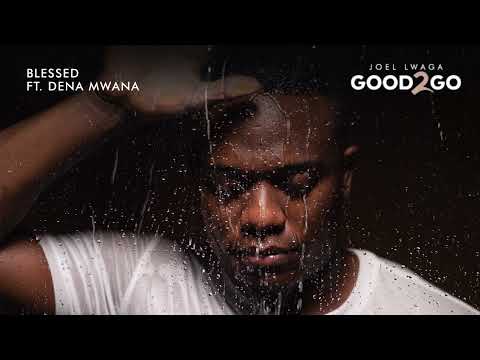 Joel Lwaga Ft Dena Mwana Blessed Official Audio