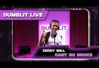 Zeddy Will Can T Go Broke Remix Dumblit Live