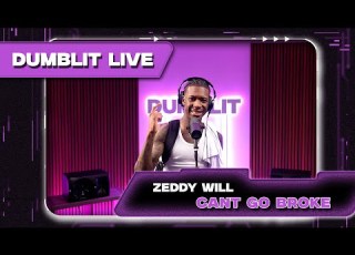  Zeddy Will Can T Go Broke Remix Dumblit Live