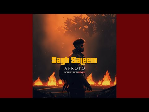 عفروتو صاغ سليم Afroto Sagh Saleem Goharytion Remix