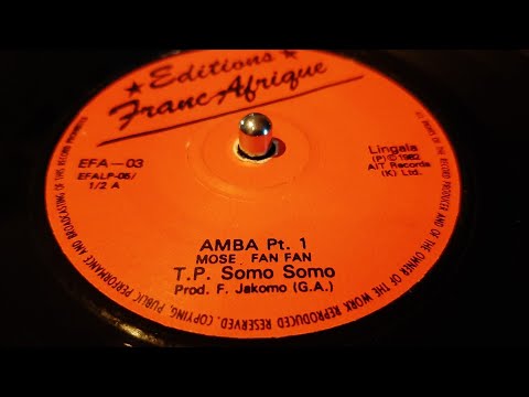 Mose Fan Fan T P Somo Somo Amba Pt 1 2 1982 Editions Franc Afrique 7 Lingala