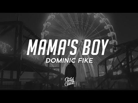 Dominic Fike Mama S Boy Lyrics