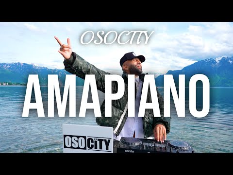 Amapiano Mix 2024 The Best Of Amapiano 2024 By OSOCITY