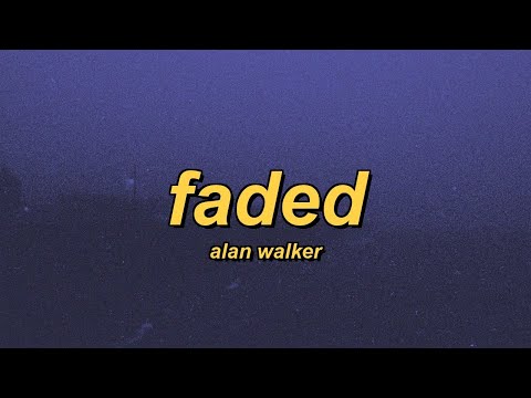 Alan Walker Faded Slowed Reverb Lyrics