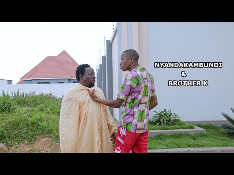 NYANDA KABUNDI NA BROTHER K WATAKA KUUANA