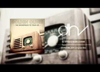 DJ Spen Marc Evans Given Me Joy Original