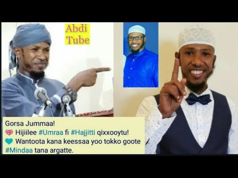 Ustaz Hakim Hassen Gorsa Jumma Arraa Hijiilee Umra Fi Hajjiti Qixoytu Wantota Kana Keessa Yoo Tokko