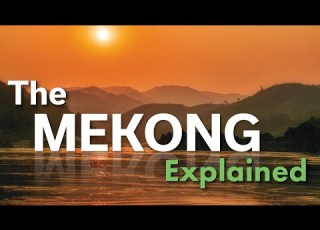 The Mekong River Explained In Under 3 Minutes
