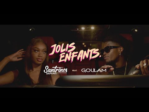 Santrinos Raphael Ft Goulam Jolis Enfants Clip Officiel